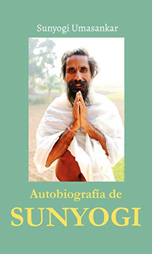 Autobiografía de Sunyogi (Spanish Edition)