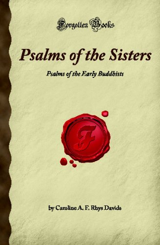 Psalms Of The Sisters: Psalms Of The Early Buddhists (Forgotten Books)