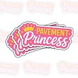 (3 Pcs) Pavement Princess Sticker – Funny Quote Vinyl Decal Waterproof for Laptop, Water Bottle, Tumbler, Car – Gift for Humor Lovers, Car Enthusiasts – 3 Inch