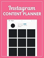Instagram Content Planner: Weekly Post Planner and Instagram Layout Templates for Social Media Influencer and Marketer 1731347227 Book Cover