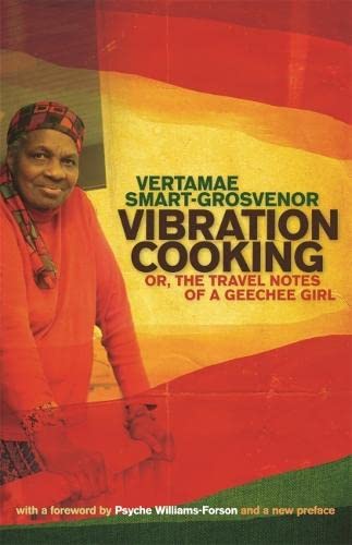 Vibration Cooking: or, The Travel Notes of a Geechee Girl