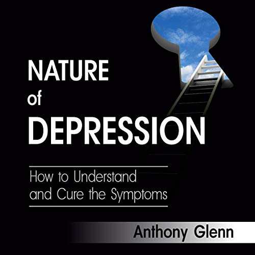 Nature of Depression by Anthony Glenn episode artwork