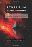 Ethereum - Distributed Consensus (A Concise Ethereum History Book)