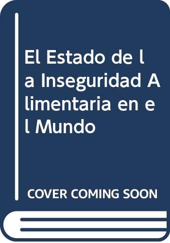 Buy El Estado de la Inseguridad Alimentaria en el Mundo Book Online at ...
