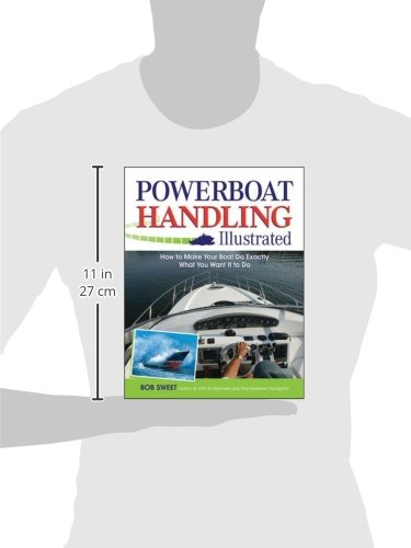 Image of Powerboat Handling Illustrated: How to Make Your Boat Do Exactly What You Want It to Do