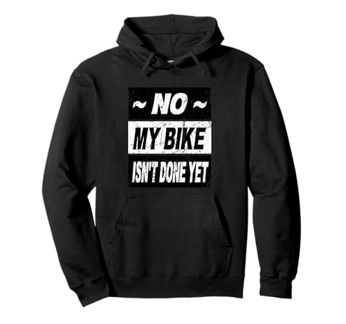 No My Bike Isnt Done Yet �V���c Motobike Mechanic Garage �p�[�J�[