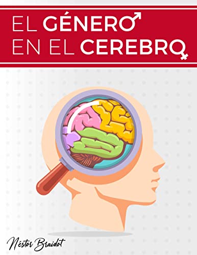 Mini eBook: El Género en el Cerebro: Iguales y diferentes. El punto de partida. (Spanish Edition)