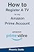 How to Register A TV to my Amazon Prime Account: Steps, and Guide to Register Your TV to Your Amazon Account in 60 Seconds (English Edition)