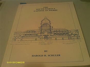 Paperback The South Dakota Capitol in Pierre Book