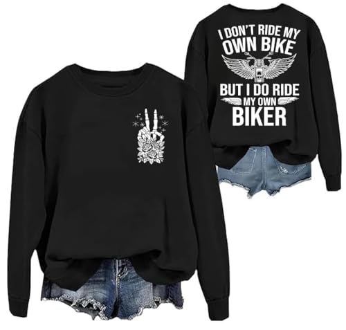 I Don't Ride My Own Bike But I Do Ride My Own Biker Sweatshirt Unisex Funny Graphic Pullover Hoodie