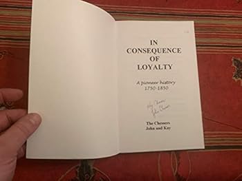 Paperback In consequence of loyalty: A pioneer history 1750- 1850 Book