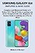 Produktbild SAMSUNG GALAXY A51 SIMPLIFIED & BASIC GUIDE: Complete and Illustrated Guide to S. Galaxy A51, Tips & Tricks to getting your device Navigated with ... & Seniors Guide to making you a Pro in 1Hour