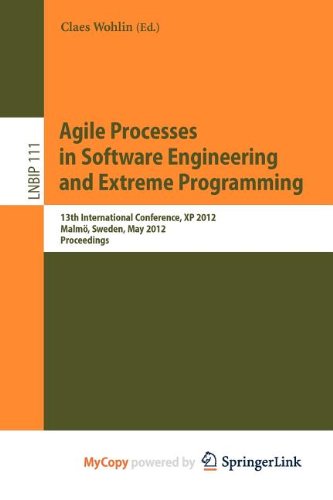 Agile Processes in Software Engineering and Extreme Programming: 13th ...