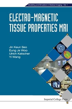Electro-Magnetic Tissue Properties Mri-Wow! eBook