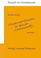 Übungen zum Wortschatz der deutschen Schriftsprache. Lösungsbuch 3922989624 Book Cover
