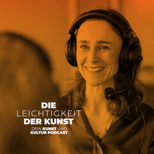 Die Leichtigkeit der Kunst - Kunstpodcast Titelbild