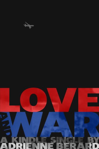 Cover of Love and War (Kindle Single)