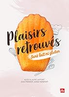 Plaisirs retrouvés sans lait ni gluten 2842215877 Book Cover