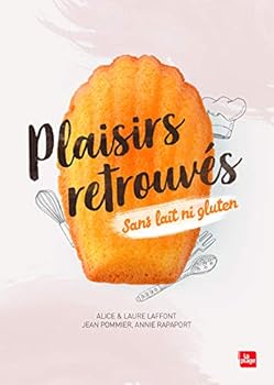 Hardcover Plaisirs retrouvés sans lait ni gluten [French] Book