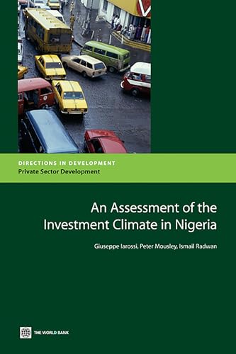 An Assessment of the Investment Climate in Nigeria (Directions in Development - Private Sector Development)