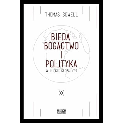 Bieda, bogactwo i polityka w ujeciu globalnym