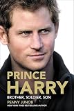 Prince Harry: Brother, Soldier, Son