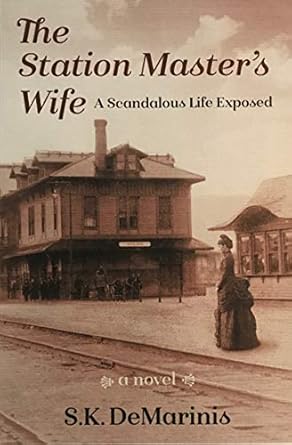 The Station Master's Wife: A Scandalous Life Exposed - Kindle edition
