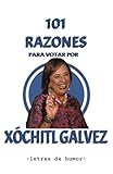 libro por 13 razones descargar  Xóchitl Gálvez, 101 razones para votar: Libreta en blanco para original regalo de broma con una portada divertida de libro falso con contenido inexistente (13x20 cm /5.5x8.5\