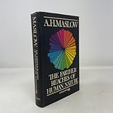 The Farther Reaches of Human Nature (An Esalen Book)