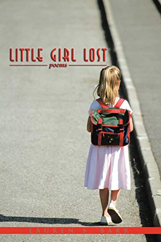 Little Girl Lost: poems