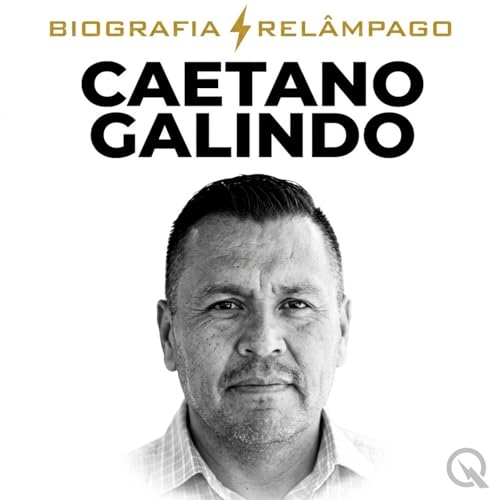 Caetano Galindo - Biografia Rel&acirc;mpago cover art