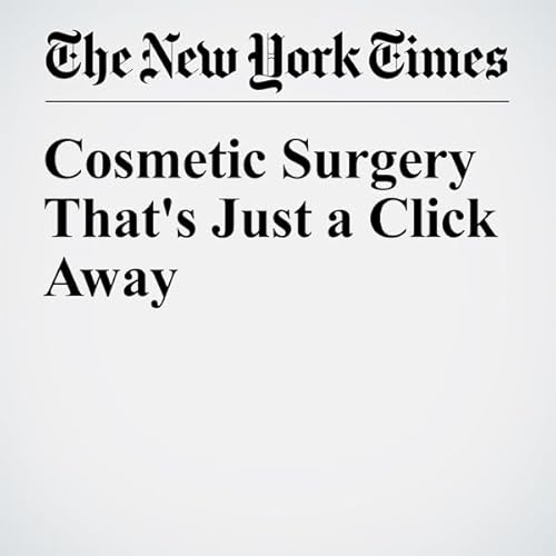 Cosmetic Surgery That's Just a Click Away cover art