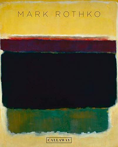 Mark Rothko: The Exhibitions at Pace Mark Rothko: The Exhibitions at Pace