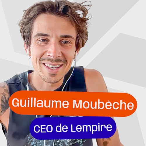 #20 - Guillaume Moub&egrave;che - Les secrets financiers de Lemlist (profitabilit&eacute;, M&A, KPI &agrave; suivre)