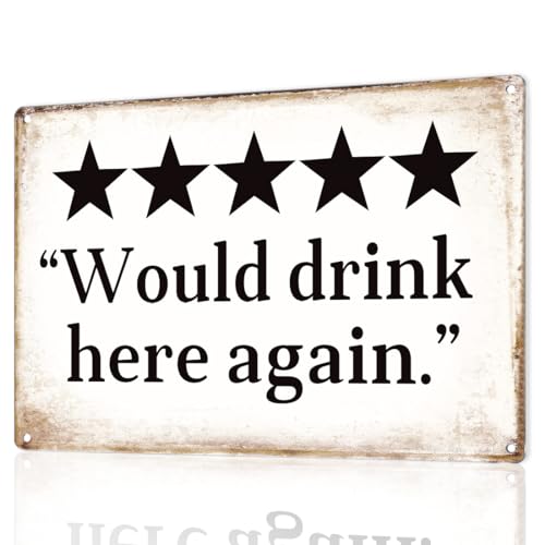 MOLESS "Would drink here again" Funny Bar Sign or Man Cave Decor | 12x8″ Durable Vintage Metal Beer Signs Wall Decorations for Home Bar/Basement/Garage/Mancave, 2484