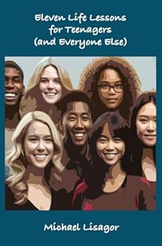 Paperback Eleven Life Lessons for Teenagers (and Everyone Else) Book