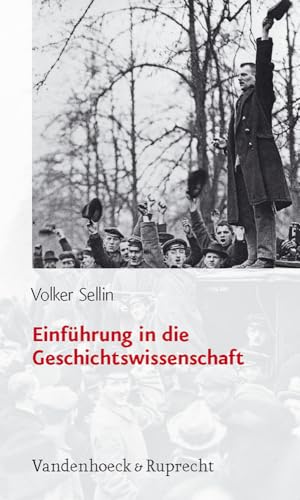 Preisvergleich Produktbild Einführung in die Geschichtswissenschaft (Sammlung Vandenhoeck): Erweiterte Neuausgabe