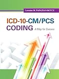ICD-10-CM/PCS Coding: A Map for Success + NEWMyHealthProfessionsLab with Pearson eText