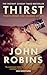 Thirst: Twelve Drinks that Changed My Life - The Sunday Times Bestselling Memoir