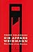 Produktbild Die Affäre Weidmann. Das Ende eines Dandys
