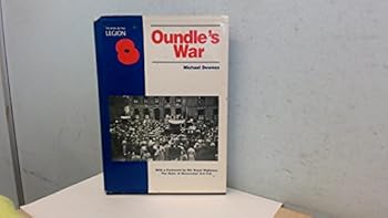 Hardcover Oundle's War: Memories of a Northamptonshire Town, 1939-45 Book