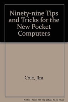 Paperback 99 Tips and Tricks for the New Pocket Computers Book