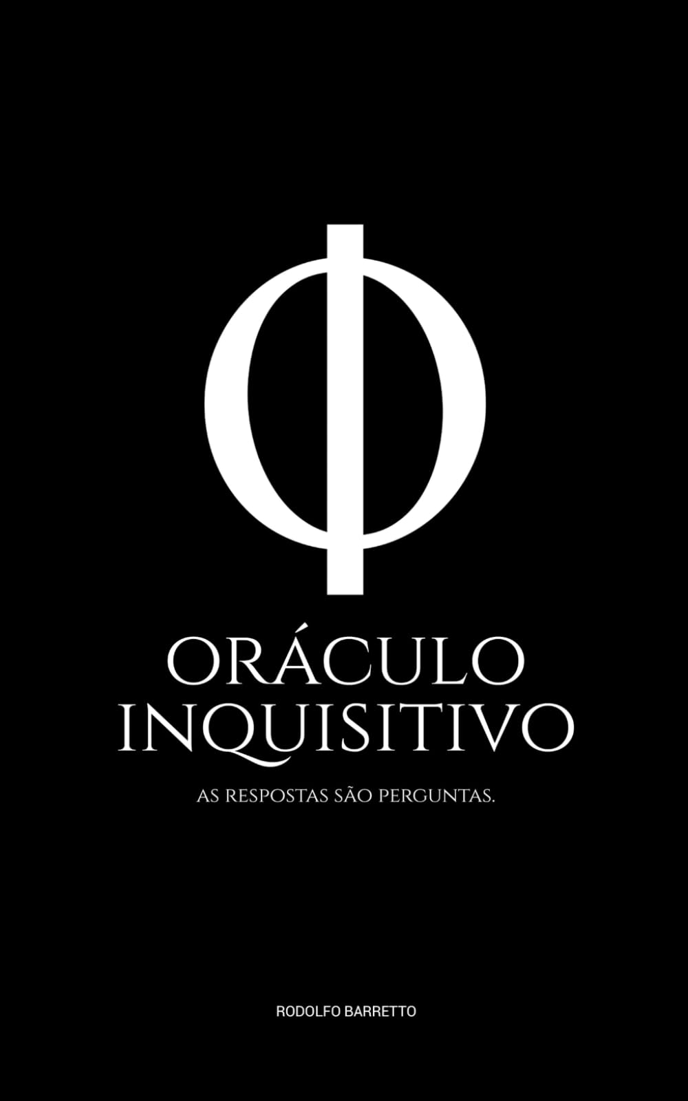 O Oráculo Inquisitivo: As respostas são perguntas