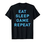 eat sleep game repeat gamer nerd geek maglietta