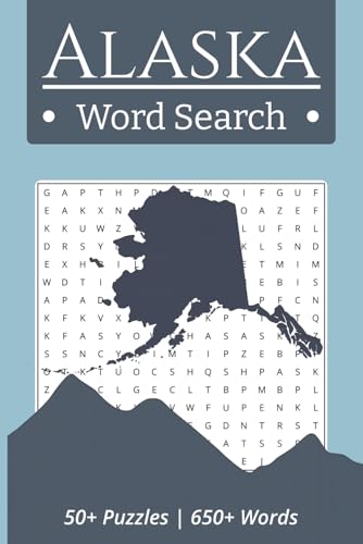 Alaska Word Search Puzzle Book: Word Search Puzzle Book about Alaska; Alaskan Wildlife, Culture, Folklore and More | 6x9 Inches, 110 Pages | 50+ ... Vacations, Holidays, Learning and Free Time
