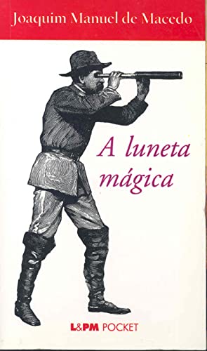 A luneta mágica