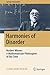Harmonies of Disorder: Norbert Wiener: A Mathematician-Philosopher of Our Time (Springer Biographies)