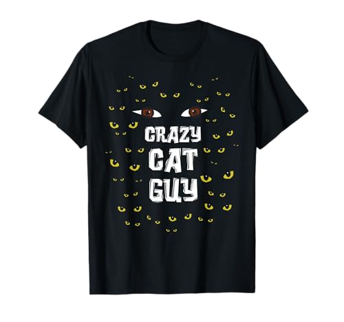 Crazy Cat Guy & Cat Daddy T-Shirt T-Shirt for Men