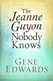 Jeanne Guyon Nobody Knows