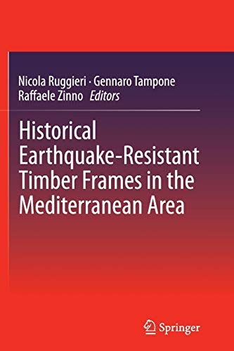 Historical Earthquake-Resistant Timber Frames in